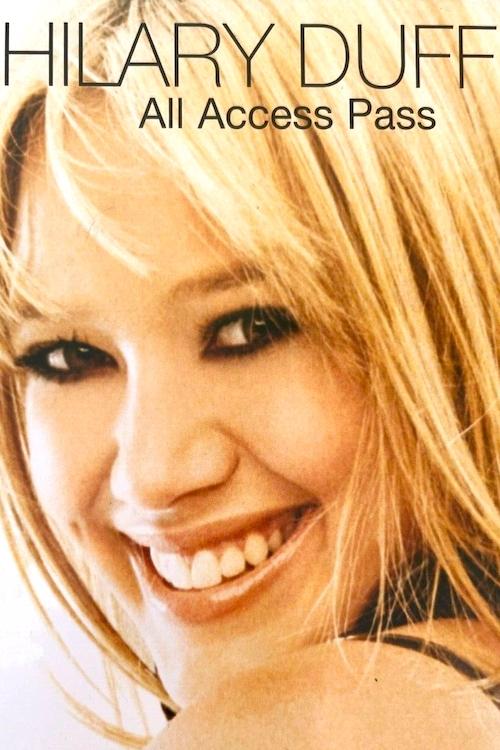 Постер Hilary Duff: All Access Pass